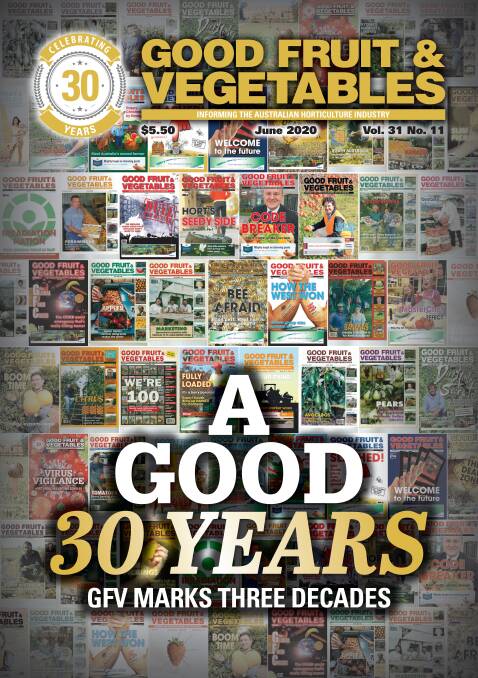 NOW: The front cover of the June 2020 edition of Good Fruit & Vegetables, celebrating 30 years. 